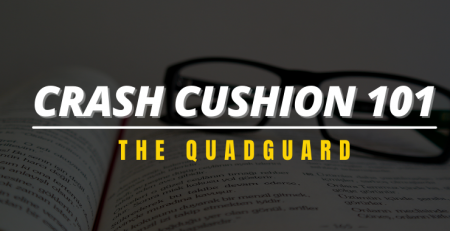 Crash Cushion 101: The Quadguard
