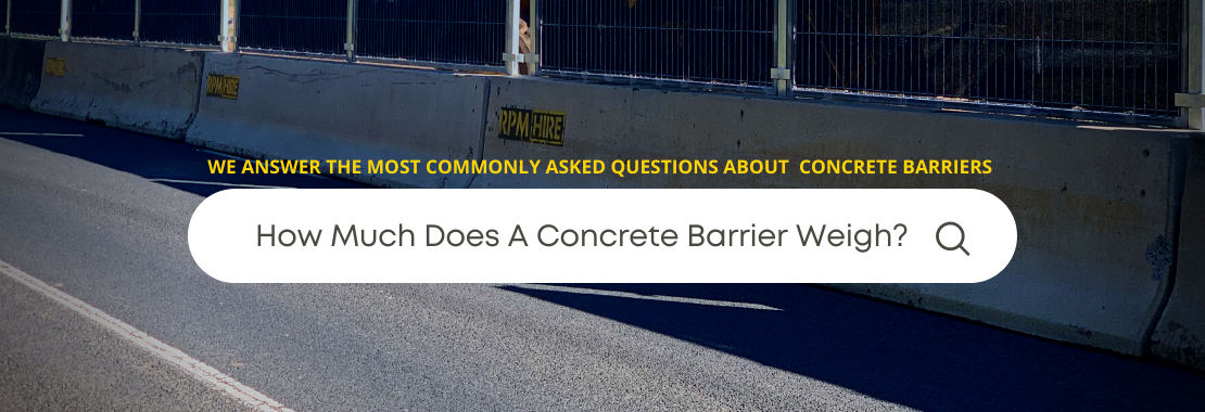 Blog Cover - How Much Does A Concrete Barrier Weigh?