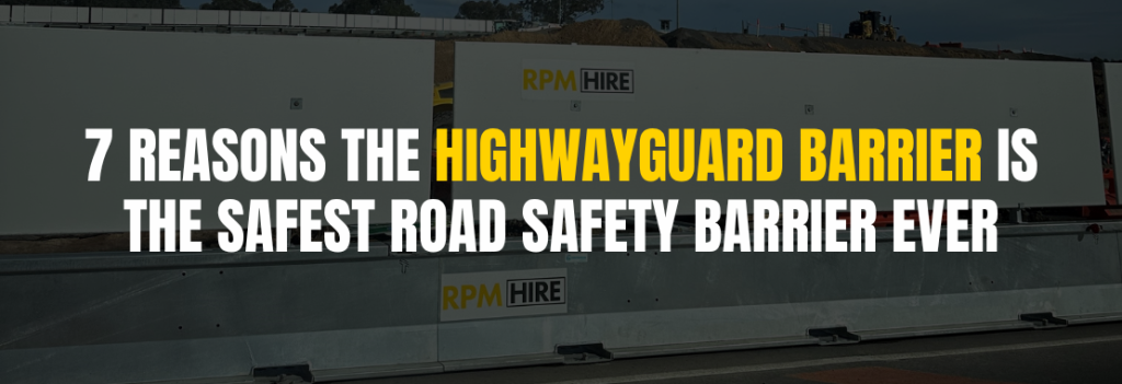 7 Reasons the HighwayGuard Barrier Is the Safest Road Safety Barrier Ever